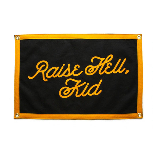 Raise Hell, Kid  Camp Flag