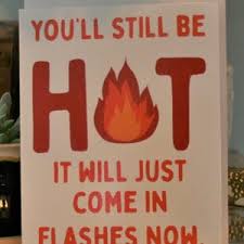 Hot Flashes Card