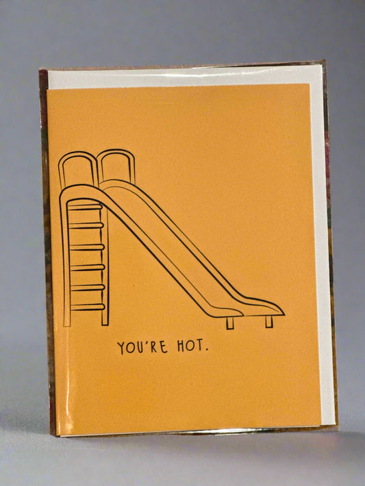 You’re Hot Greeting Card